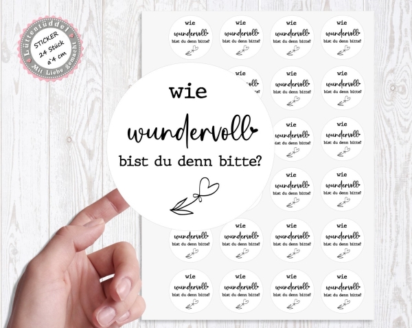 Sticker Aufkleber "wie wundervoll bist du denn bitte?" 24 Stück 4cm Briefumschlag Einladung Karte von Lüttentüddel® -